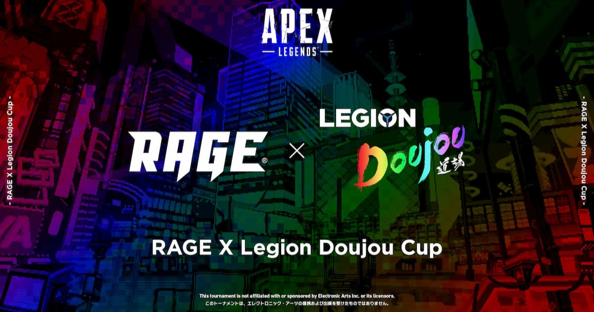 豪華出演者が優勝を目指す！Apex Legends「RAGE×Legion Doujou Cup」開催！